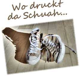 Wo druckt da Schuah?